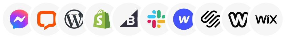 Supported platforms: Facebook Messenger, LiveChat, WordPress, Shopify, BigCommerce, Slack, Webflow, Stripe, WooCommerce, Wix